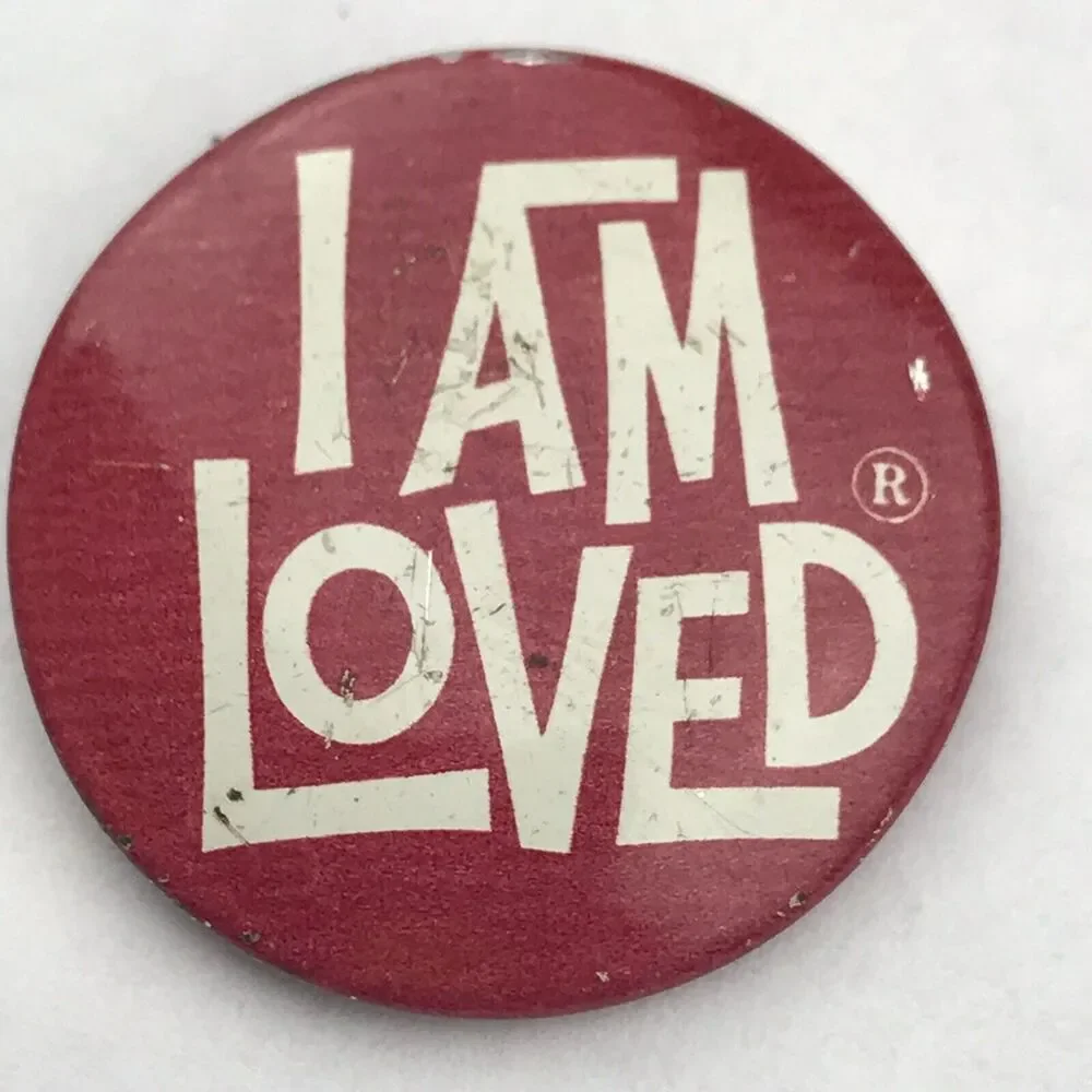 I Am Loved Pin Button Vintage Pinback
